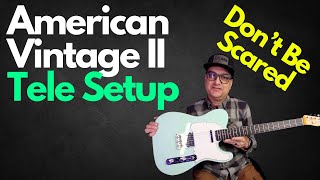 How To Set Up An American Vintage 2 Telecaster [upl. by Padraic]