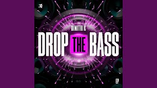 Drop The Bass [upl. by Hollister183]