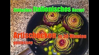 Artischocken zubereiten feines italienisches Rezept von mama Deutsch [upl. by Phedra]