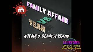 Family Affair vs Yeah  Affair x Clumsy Remix BMCD Dj Alvin Tarozamp3 [upl. by Aneerbas335]