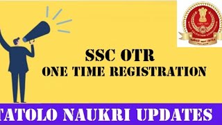 SSC OTR One Time registration [upl. by Oicanata]