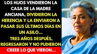 LOS HIJOS VENDIERON LA CASA DE LA MADRE ANCIANA DIVIDIERON LA HERENCIA Y LA ENVIARON A PASAR SUS [upl. by Kcirdef129]