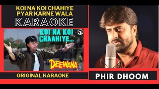 Koi Na Koi Chahiye Pyar Karne Wala  Deewana  Original Crystal Clear Karaoke With Scrolling Lyrics [upl. by Noreg]