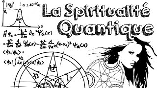 Ep11 Spiritualité Quantique  les utilisations abusives du vocabulaire scientifique [upl. by Wadsworth967]