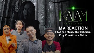 KALAM  SHIHA ZIKIR  MV REACTION FT JIHAN MUSE KHIR RAHMAN KMY KMO amp LUCA SICKTA [upl. by Kissel]