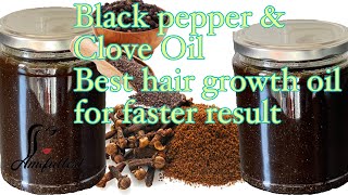 How to make black pepper and clove hair oil  Black pepper hair oil for hair growth  Clove Oil [upl. by Truscott]