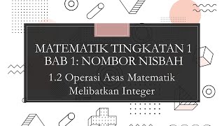 KSSM Matematik Tingkatan 1 Bab 1 Nombor Nisbah 12 Operasi Asas Guna buku teks [upl. by Booma]