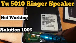 Yu Yureka 5010 Ringer Speaker Not Working Problem Solution [upl. by Ettevey]