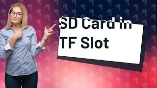 Can I put a SD card in a TF slot [upl. by Nitfa66]