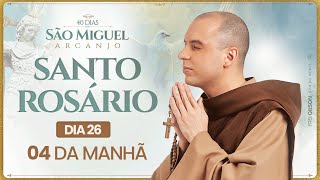 Santo Rosário  40 Dias com São Miguel Arcanjo 2024  0400  26° Dia  Live Ao vivo [upl. by Josselyn]