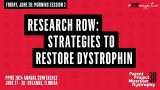 PPMD 2024 Annual Conference Day 2  Research Row Strategies to Restore Dystrophin [upl. by Htebyram]