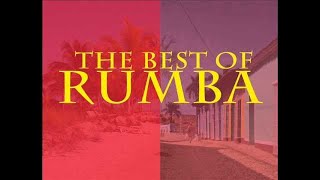 The Best of Rumba  Rumba Cubana [upl. by Ahsienad]