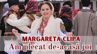 Margareta Clipa  Am plecat de acasă joi 4K ☎️Contact 0744807876 [upl. by Ashlen328]