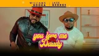 WILLIAMS BOOKA feat JASE GEORGES  YOU LOVE ME DADDY Clip officiel [upl. by Amahs917]