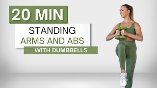 20 min STANDING ARMS AND ABS WORKOUT  With Dumbbells  No Crunches or Planks  No Repeats [upl. by Mackey]