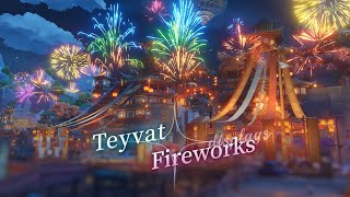 Experiencing fireworks displays in the regions of Teyvat 2024  GENSHIN IMPACT [upl. by Ellecrag542]