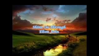 Elton John  Shine On Through With EngSpn Lyrics [upl. by Fredericka]