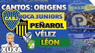 CantosOrigens Boca Juniors Peñarol Vélez Léon  ♪ Es la hora de ganarilariê ♪ Xuxa [upl. by Lerej]