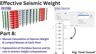 ETABS Tutorial 8 Manual Calculation of Seismic Weight and the Role of Mass Source in ETABS Software [upl. by Soirtimid]