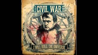 CIVIL WAR  I WILL RULE THE UNIVERSE Napoleon song [upl. by Garbe16]