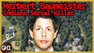 Herb Baumeister Serial Killer [upl. by Nyltyak]