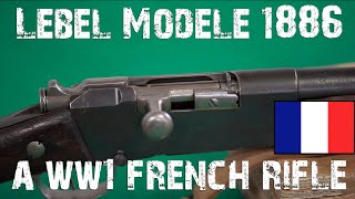 Lebel model 1886 il primo fucile a polvere infume wENG subs [upl. by Monia]