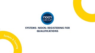 Systems  NOCN Registering for Qualifications [upl. by Anippesuig689]