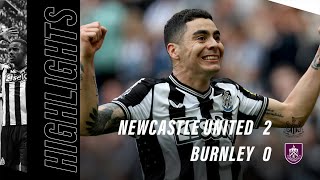 Newcastle United 2 Burnley 0  Premier League Highlights [upl. by Anaidirib]