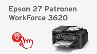 Epson 27 Tintenpatronen  Epson WorkForce 3620 anschalten [upl. by Sally764]