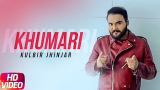 Khumari  Kulbir Jhinjer  Anu Manu  Punjabi Song Collection  Speed Records [upl. by Mahoney]