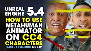 Unreal Engine 54  How to Use MetaHuman Animator on CC4 Character  Facial amp Full Body Mocap [upl. by Oeak]