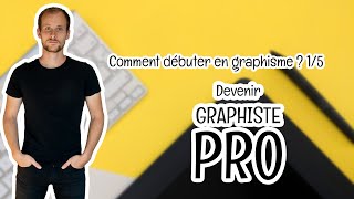 Comment débuter en graphisme  15 Comment devenir graphiste professionnel [upl. by Perlis]