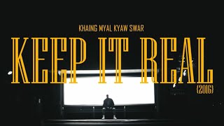 Milkbone  Keep It Real  Khaing Myal Kyaw Swar Remix 2016 [upl. by Eremahs16]