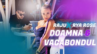 Raju ❌ Rya Rose  Doamna si Vagabondul Official Video [upl. by Procora]