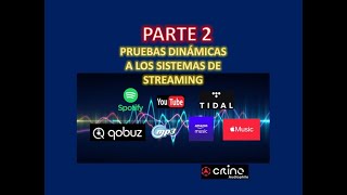 Pruebas Dinámicas sistemas de streaming  Qobuz  Tidal  Amazon Music  Apple Music  Spotify [upl. by Lrub]