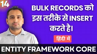 Bulk Insert in Entity Framework Core  Insert Bulk Records in database  हिंदी में 🇮🇳 [upl. by Rolph422]