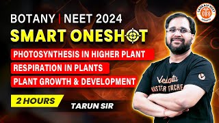 PLANT PHYSIOLOGY ONE SHOT  NEET 2024  SMART ONE SHOT  NEET 2024  BOTANY BY TARUN SIR [upl. by Lapotin]