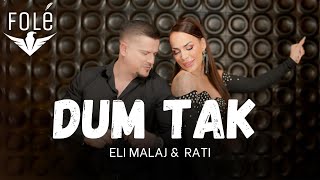 Eli Malaj amp Rati  Dum Tak Official Video 4K  Prod  MB Music [upl. by Toolis]