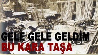 Gele Gele Geldim Bu Kara Taşa  Yalçın Turhan [upl. by Tomasina715]