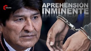 INMINENTE APREHENSIÓN DE EVO MORALES  CabildeoDigital [upl. by Lletnom215]