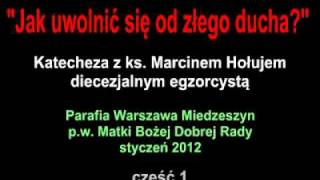 Jak uwolnić się od złego ducha  styczeń 2012 część 1 [upl. by Durand]