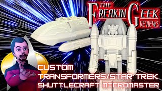 Custom TransformersStar Trek SHUTTLECRAFT MICROMASTER EmGos Transformers Reviews N Stuff [upl. by Zeiler629]