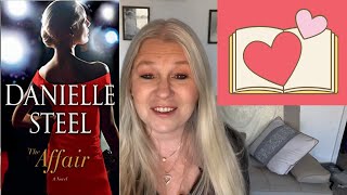 DANIELLE STEEL  THE AFFAIR  BOOK REVIEW [upl. by Rehprotsirhc480]