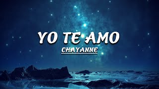 Chayanne  Yo Te Amo Letra [upl. by Zurciram876]