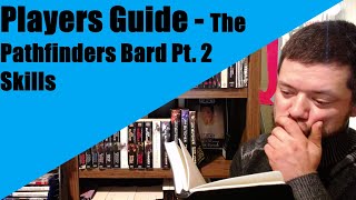 Players Guide  The Pathfinder Bard Pt 2 [upl. by Favata914]