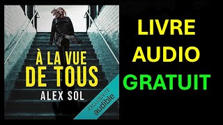 Livre Audio Gratuit  À la vue de tous [upl. by Scheck]