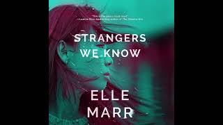 Strangers We Know By Elle Marr  Audiobook Mystery Thriller [upl. by Akkimat]