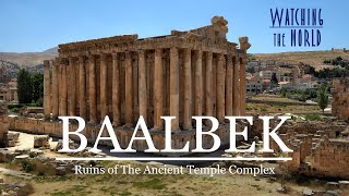 BAALBEK  Ancient Ruins and Megaliths Lebanon 4K UHD [upl. by Welbie]