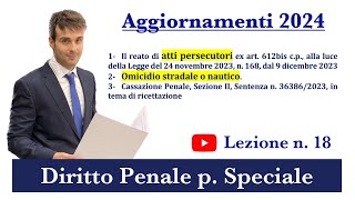 Diritto Penale Parte Speciale VLez n18 Aggiornamenti 2024 [upl. by Yanaton560]