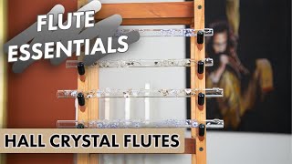 Flute Essentials Hall Crystal Flutes [upl. by Ellocin]